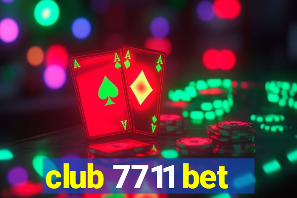 club 7711 bet